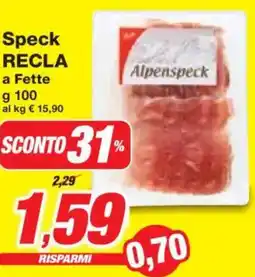 Prix Quality Speck RECLA a Fette offerta