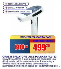 Trony ORAL B EPILATORE LUCE PULSATA PL3132 offerta