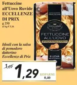 Prix Quality Fettuccine all'Uovo Ruvide ECCELLENZE DI PRIX offerta