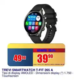 Trony TREVI SMARTWATCH T-FIT 265 A offerta