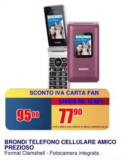 Trony Brondi telefono cellulare amico prezioso offerta
