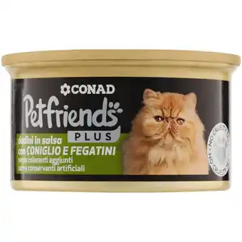 Spazio Conad MOUSSE E DADINI CONAD PETFRIENDS PLUS offerta
