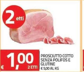 TuoDi Prosciutto Cotto Senza Polifos E Glutine offerta