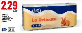 Eurospin Soft dream carta igienica la delicata offerta