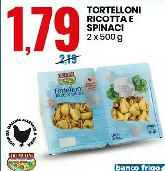 Eurospin Tortelloni ricotta e spinaci 1000 g(ml) offerta