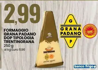 Eurospin Formaggio grana padano dop tipologia trentingrana offerta