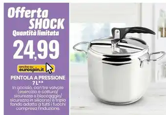 Eurospin Pentola a pressione 7 l offerta