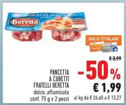 Conad PANCETTA A CUBETTI FRATELLI BERETTA offerta