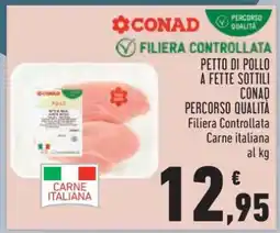 Conad Petto di pollo a fette sottili offerta