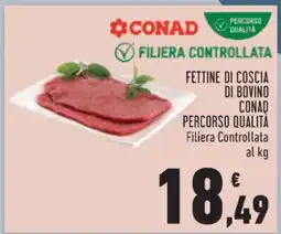 Conad FETTINE DI COSCIA DI BOVINO offerta
