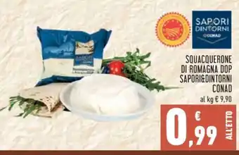 Conad SQUACQUERONE DI ROMAGNA DOP SAPORI&DINTORNI CONAD offerta