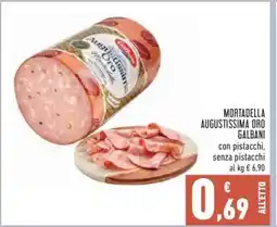 Conad Mortadella Augustissima Oro Galbani offerta