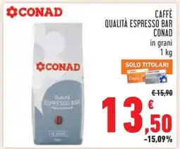 Conad CAFFÈ QUALITÀ ESPRESSO BAR CONAD offerta