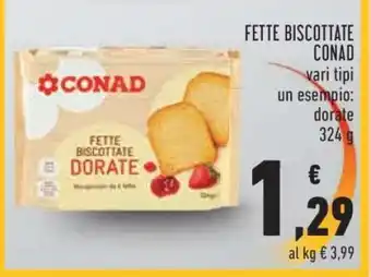 Conad FETTE BISCOTTATE CONAD offerta