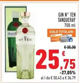 Conad GIN N° TEN TANQUERAY 700 ml offerta