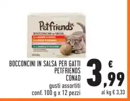 Conad BOCCONCINI IN SALSA PER GATTI PETFRIENDS CONAD offerta