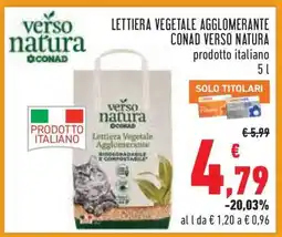 Conad LETTIERA VEGETALE AGGLOMERANTE CONAD VERSO NATURA offerta