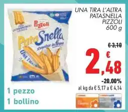 Conad UNA TIRA L'ALTRA PATASNELLA PIZZOLI 600 g offerta