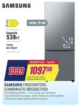 Trony SAMSUNG FRIGORIFERO COMBINATO RB53DG703D offerta