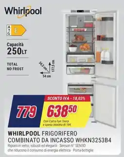 Trony WHIRLPOOL FRIGORIFERO COMBINATO DA INCASSO WHKN3253B4 offerta