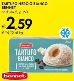 Bennet Tartufo nero o bianco BENNET offerta