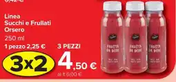 Carrefour Linea Succhi e Frullati Orsero offerta