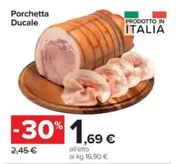 Carrefour Porchetta Ducale offerta