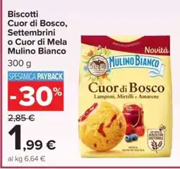 Carrefour Biscotti Cuor di Bosco, Settembrini o Cuor di Mela Mulino Bianco offerta