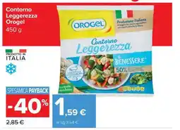 Carrefour CONTORNO LEGGEREZZA OROGEL offerta