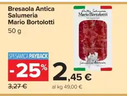 Carrefour Bresaola Antica Salumeria Mario Bortolotti offerta