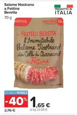 Carrefour Salame Nostrano a Fettine Beretta offerta