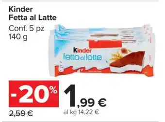 Carrefour Kinder Fetta al Latte offerta