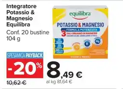 Carrefour Integratore Potassio & Magnesio Equilibra offerta