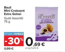 Carrefour Bauli Mini Croissant Extra Golosi offerta