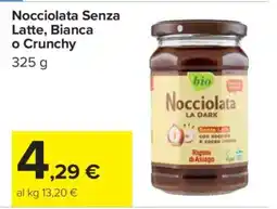 Carrefour Nocciolata Senza Latte, Bianca o Crunchy offerta