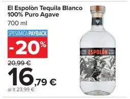 Carrefour El Espolòn Tequila Blanco 100% Puro Agave offerta