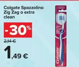 Carrefour Colgate Spazzolino Zig Zag o extra clean offerta