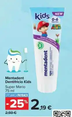 Carrefour Mentadent Dentifricio Kids Super Mario offerta