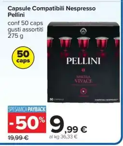 Carrefour Capsule Compatibili Nespresso Pellini offerta
