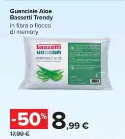 Carrefour Guanciale Aloe Bassetti Trendy offerta