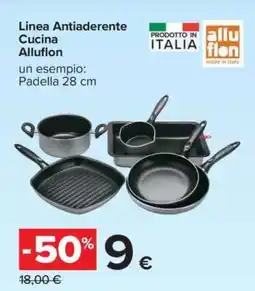 Carrefour Linea Antiaderente Cucina Alluflon offerta