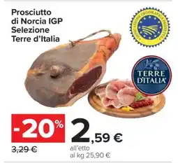 Carrefour Prosciutto di Norcia IGP Selezione Terre d'Italia offerta