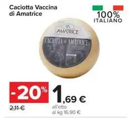 Carrefour Caciotta Vaccina di Amatrice offerta