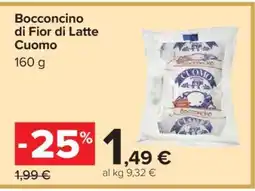 Carrefour Bocconcino di Fior di Latte Cuomo offerta
