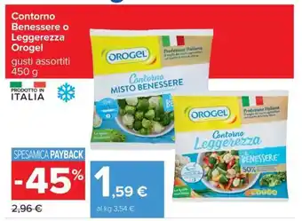 Carrefour Contorno Benessere o Leggerezza Orogel offerta