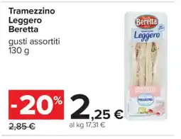 Carrefour TRAMEZZINO LEGGERO BERETTA offerta