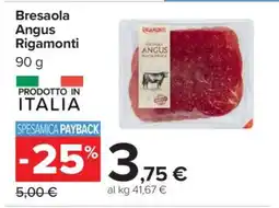 Carrefour Bresaola Angus Rigamonti offerta