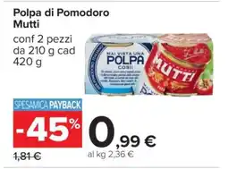 Carrefour POLPA DI POMODORO MUTTI offerta