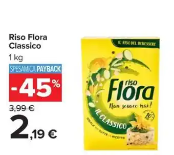Carrefour RISO FLORA CLASSICO offerta