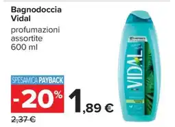 Carrefour BAGNODOCCIA VIDAL offerta